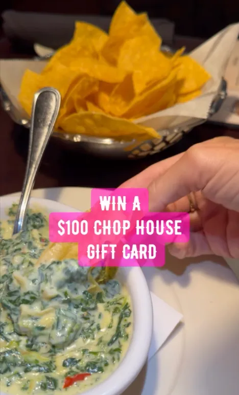 $100 THE CHOP HOUSE GIVEAWAY