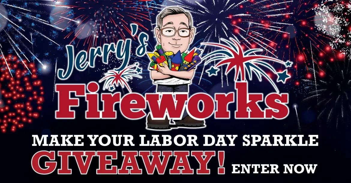 Jerry’s Fireworks - Make Your Labor Day Sparkle Giveaway